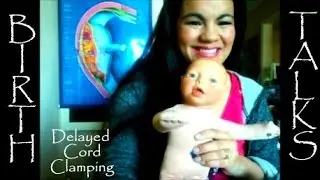 Birth Talks: Delayed Cord Clamping