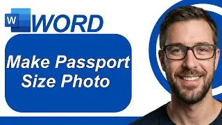 How To Make Passport Size Photo In Microsoft Word Passport Size Photo Complete Guide [2026 Guide]