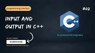 Learn Input and Output in C++ | tutorial for Beginners | #professionalengineers