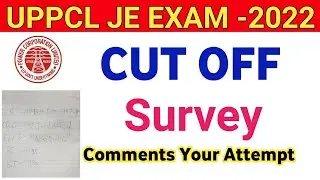 UPPCL JE Cut off 2022 | UPPCL JE Expected Cutoff Survey | Comment Your Attempt | uppcl je exam 2022