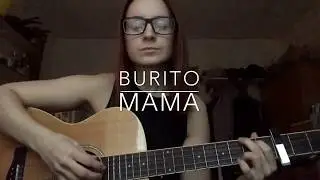 Burito - Мама (cover)