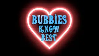 BUBBIES KNOW BEST - ALL NEW SEASON - Trailer!