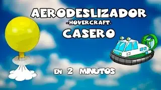 Cómo hacer un aerodeslizador casero en 2 minutos - Hovercraft Casero