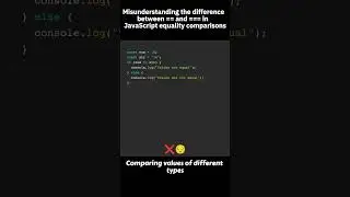 Misunderstanding the difference between == and === in JavaScript equality comparisons  