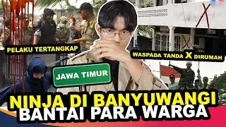 TER0R NINJA DI BANYUWANGI AWAS KALAU ADA TANDA ❌ DIRUMAH