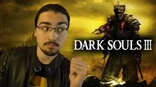Critique | Dark Souls 3