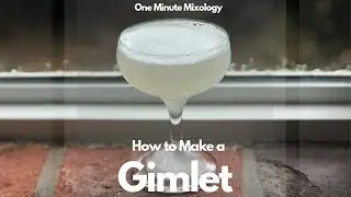 How to Make a Fresh Gimlet | One Minute Mixology with Tom Lasher-Walker