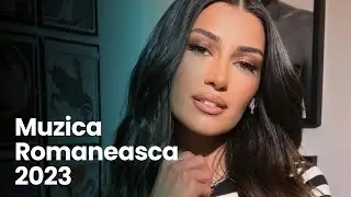 Top Muzica Romaneasca 2023 🔥 Hituri Romanesti 2023 🔥 Mix Melodii Romanesti 2023