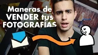 Cómo Vender tus Fotografías - Andreas López