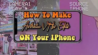 How To Make Asthetic Vhs Edits On iPhone Using Free Apps| Ios Vhs Edits