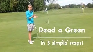 How to Read a Green in 3 Simple Steps