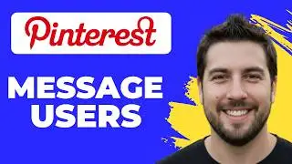 How To Message Users On Pinterest (Quick Guide)
