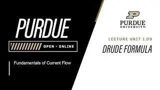 Fundamentals of Current Flow | Lecture 1.09 - Drude Formula | Purdue University