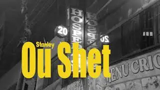 Stanley Daniels - Ou Shet / KCKFLP BEATS  [ Video Oficial ]