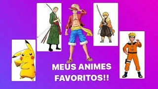 OS MEUS TOP 5 ANIMES. Quais são os seus? Comente. #animes