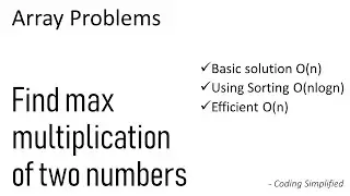 Array - 25: Find max multiplication of any two numbers in array