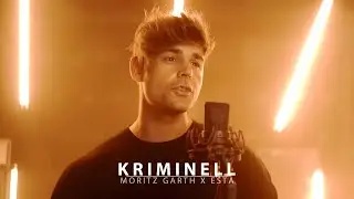 Moritz Garth feat. EstA - Kriminell 2.0