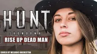 Hunt Showdown - Rise Up Dead Man (cover by Melodic Orchestra, rock version)