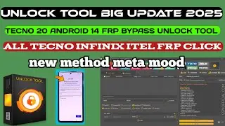 Unlock Tool New Big Update 2025 All tecno android 14 Frp bypass Meta Mod Tecno spark 20 frp bypass