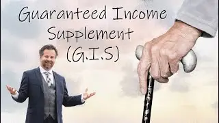 Guaranteed Income Supplement (G.I.S) Explained 2022