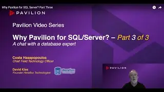Why Pavilion for SQL Server? (Part 3 of 3) - Windows, VMware, NVMe, NVMe-oF, NVMe-RoCE, NVMe-TCP