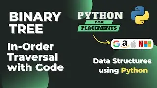Binary Tree In-Order Traversal | Implement In-Order Traversal using Python | Tree | DSA in Python