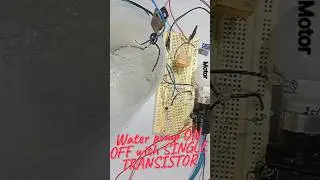 Water Pump ON OFF with SINGLE TRANSISTOR 💝INNOVATION💝