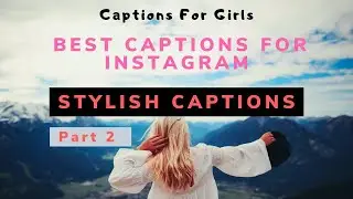 Stylish Captions For Girls part 2 | CaptionsHub | #instagramcaptions #captions #englishcaptions