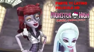 Monster high susto cámara acción parte 11 película latino hd