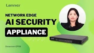 Showroom EP08: Delivers AI Security Appliance for Network Edge