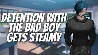 (18+ ASMR) Making Out With The Bad Boy in Detention [M4F] [Enemies to Lovers]