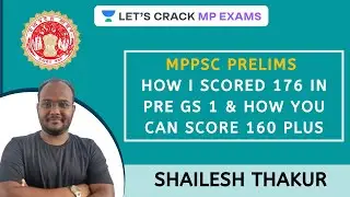 How I scored 176 in PRE GS -1 & How you can score 160 plus | MPPSC 2020/2021 | Shailesh Thakur