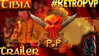 Tibia Retro Open Pvp 2014 |Trailer|