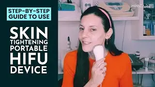 How to Use Minicare Portable HIFU Skin Tightening Device - Step-by-Step Guide