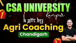 Heartfelt Gratitude to CSA Kanpur | Deepak Wadhwa Sir's Special Message | Agri Coaching Chandigarh