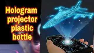 How to make 3D hologram projector from bottle DIY || mobi tricks||