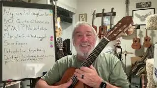 Guitar Talk - Why I ALSO have Nylon String Guitars.