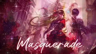 Nightcore - Masquerade