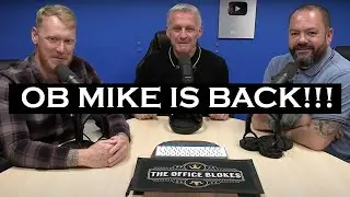 OB MIKE IS BACK!!! | OFFICE BLOKES REACT!!