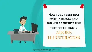 How converting Image Text to Editable Text in the Latest Adobe Illustrator
