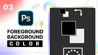 Foreground & Background Color in Photoshop | Photoshop Beginner Class 3
