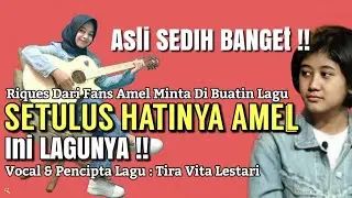 Amel Mirip Nike Ardila - Setulus Hati ( Official Music Video ) Asli Sedih Banget Ciptain Lagu ini!!