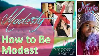 HOW TO BE MODEST - How to Dress As a Believer | Modest Fashún Examples, TIO Modesty