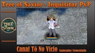 [ToS] PvP Inquisitor 3x3 - Silute