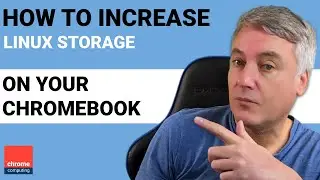 How to increase Linux storage space on a Chromebook
