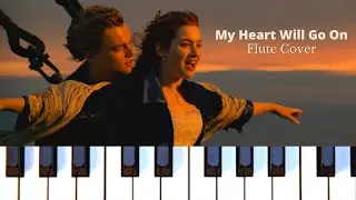 My Heart Will Go On (Piano Flute Cover) | Celine Dion