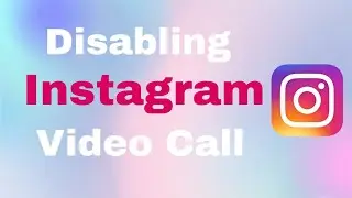 ||How to Disable Video Call on Instagram ||