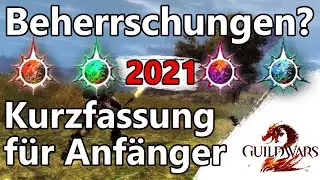 GW2 | Beherrschungen für Anfänger zusammengefasst | Anfänger Hilfe