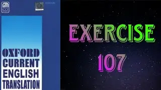 Oxford Current English Translation || Exercise - 107 || 9 Gems Knowledge