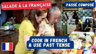 Salad - French for Beginners - Passé Composé with reguliars verbs